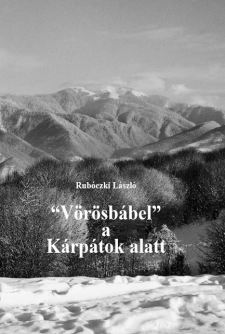 A NIF ajánlata: "Vörösbábel" a Kárpátok alatt